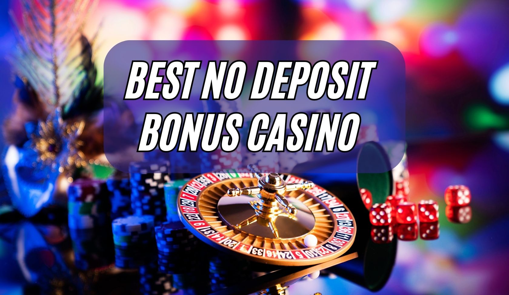 Best No Deposit Bonus Casino 2024: Get Free Codes