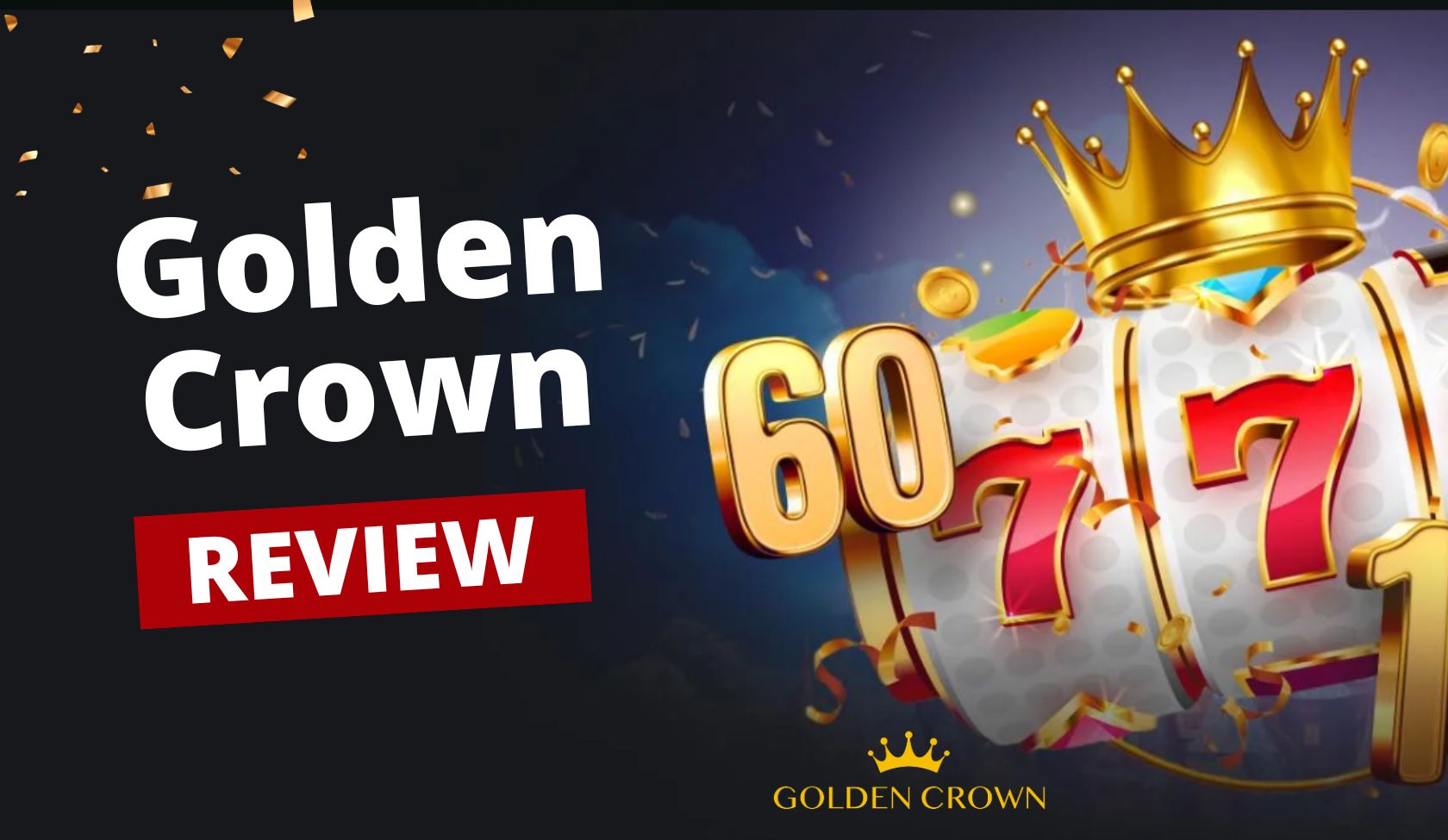 Is Golden Crown Casino Legit and Worthwhile? An In-Depth Review For Online Players