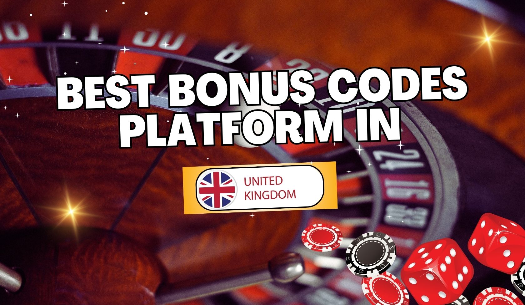Best Bonuses Codes UK Platforms in 2024: Top Choices for Online Casino Rewards and Promotions